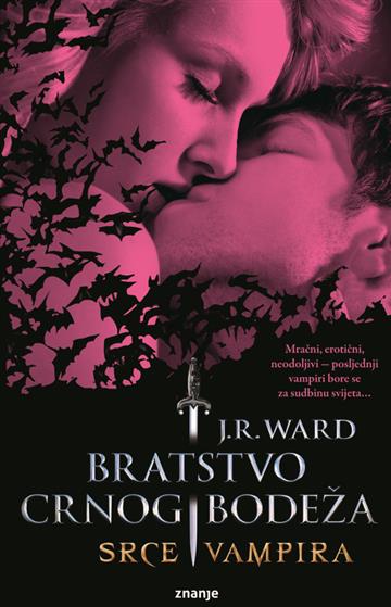 Knjiga Bratstvo crnog bodeža - Srce vampira autora J.R. Ward izdana  kao meki uvez dostupna u Knjižari Znanje.