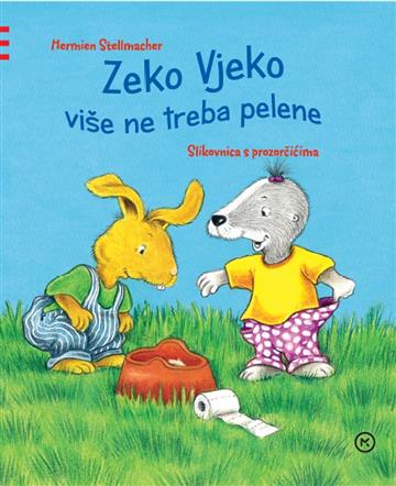 Knjiga Zeko Vjeko više ne treba pelene autora Hermien Stellmacher izdana 2016 kao tvrdi uvez dostupna u Knjižari Znanje.
