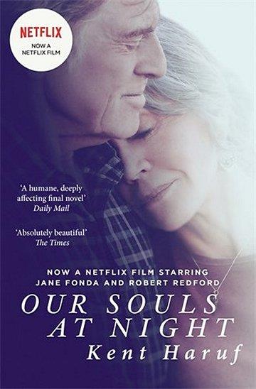 Knjiga Our Souls At Night: Film Tie-In autora Kent Haruf izdana 2017 kao meki uvez dostupna u Knjižari Znanje.