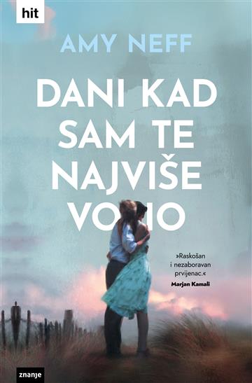 Knjiga Dani kad sam te najviše volio autora Amy Neff izdana 2026 kao tvrdi uvez dostupna u Knjižari Znanje.