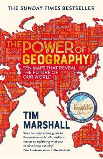 Knjiga Power of Geography autora Tim Marshall izdana 2021 kao meki uvez dostupna u Knjižari Znanje.