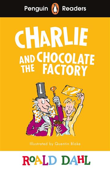 Knjiga Charlie and the Chocolate Factory (PRL 3) autora Roald Dahl izdana 2024 kao meki uvez dostupna u Knjižari Znanje.