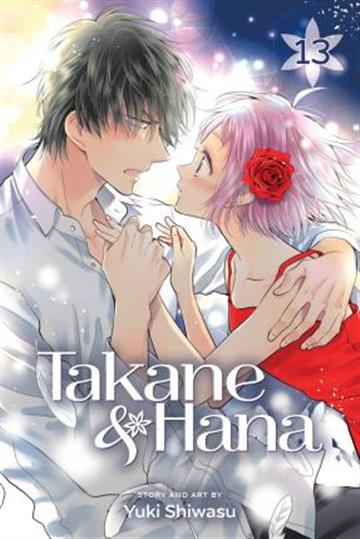 Knjiga Takane & Hana, vol. 13 autora Yuki Shiwasu izdana 2021 kao meki uvez dostupna u Knjižari Znanje.