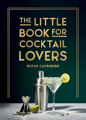 Knjiga Little Book for Cocktail Lovers autora Rufus Cavendish izdana 2023 kao tvrdi uvez dostupna u Knjižari Znanje.