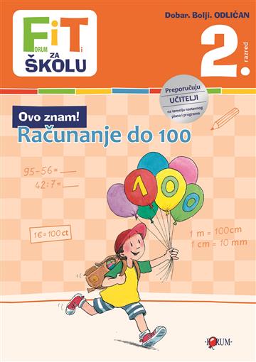 Knjiga FiT za školu- Računanje do 100 / 2.razred autora Grupa autora izdana 2023 kao Meki uvez dostupna u Knjižari Znanje.