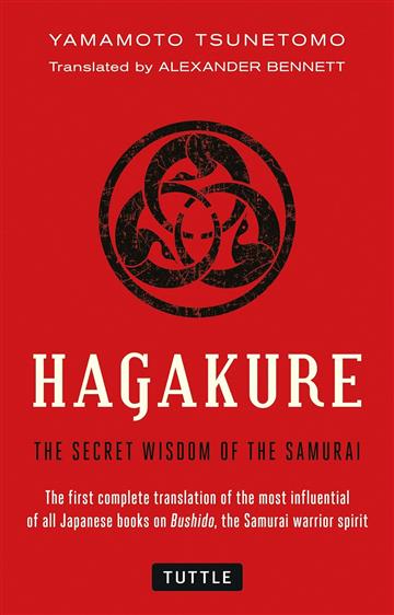 Knjiga Hagakure: Secret Wisdom of the Samurai autora Yamamoto Tsunetomo izdana 2014 kao meki uvez dostupna u Knjižari Znanje.