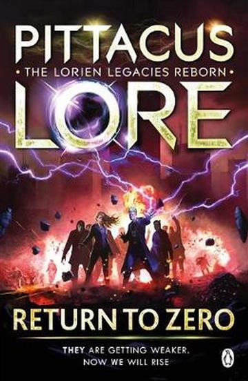 Knjiga Return to Zero: Lorien Legacies Reborn autora Pittacus Lore izdana 2019 kao meki uvez dostupna u Knjižari Znanje.