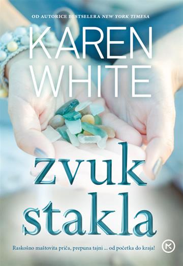 Knjiga Zvuk stakla autora White Karen izdana 2018 kao meki uvez dostupna u Knjižari Znanje.