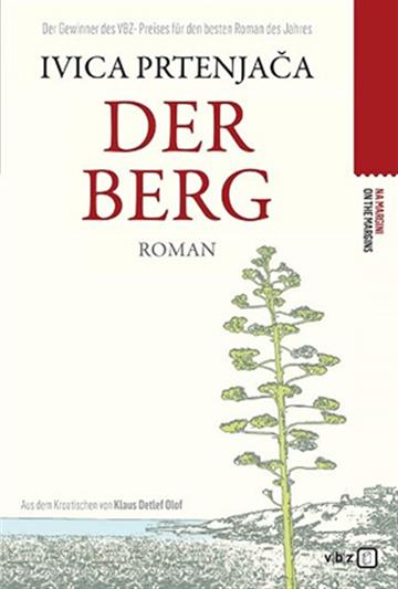 Knjiga Der Berg autora Ivica Prtenjača izdana 2021 kao meki uvez dostupna u Knjižari Znanje.