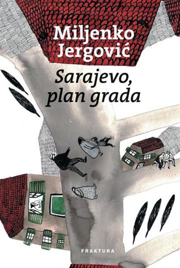 Knjiga Sarajevo, plan grada autora Miljenko Jergović izdana 2015 kao tvrdi uvez dostupna u Knjižari Znanje.