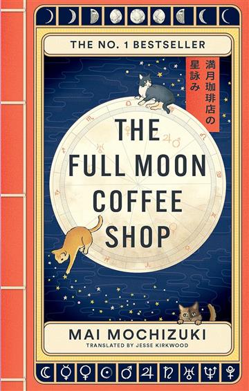 Knjiga Full Moon Coffee Shop autora Mai Mochizuki izdana 2025 kao meki uvez dostupna u Knjižari Znanje.