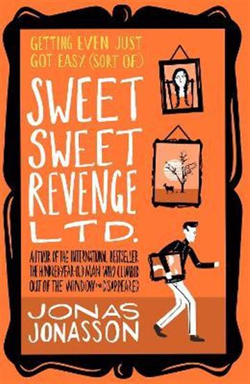 Knjiga Sweet Sweet Revenge Ltd. autora Jonas Jonasson izdana 2021 kao meki uvez dostupna u Knjižari Znanje.