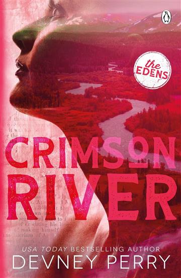 Knjiga Crimson River: (Edens #5) autora Devney Perry izdana 2023 kao meki uvez dostupna u Knjižari Znanje.