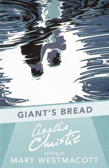 Knjiga Giant's Bread autora Agatha Christie izdana 2017 kao meki uvez dostupna u Knjižari Znanje.