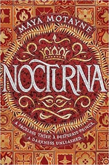 Knjiga Nocturna autora Maya Motayne izdana 2020 kao meki uvez dostupna u Knjižari Znanje.