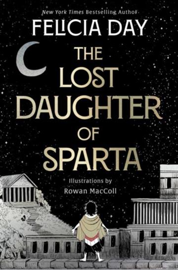 Knjiga Lost Daughter of Sparta autora Felicia Day izdana 2026 kao meki uvez dostupna u Knjižari Znanje.