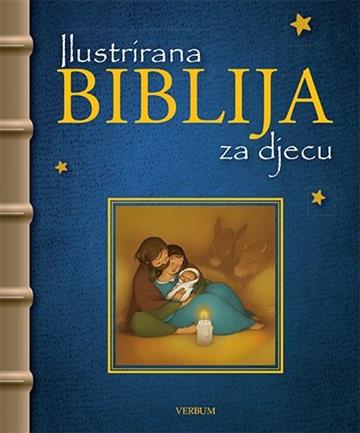 Knjiga Ilustrirana Biblija za djecu autora Christophe Raimbault izdana 2017 kao tvrdi uvez dostupna u Knjižari Znanje.