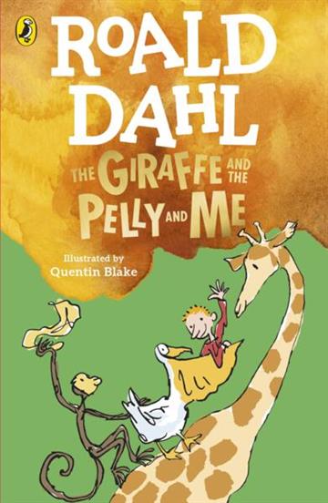 Knjiga Giraffe and the Pelly and Me autora Roald Dahl izdana 2022 kao meki uvez dostupna u Knjižari Znanje.