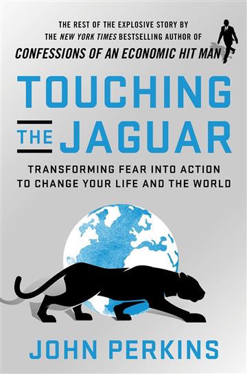 Knjiga Touching the Jaguar autora John Perkins izdana 2020 kao meki uvez dostupna u Knjižari Znanje.