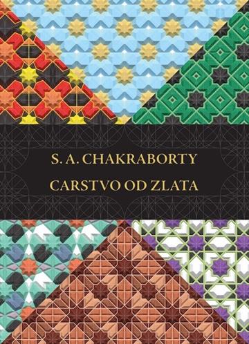 Knjiga Carstvo od zlata autora S.A. Chakraborty izdana 2025 kao tvrdi uvez dostupna u Knjižari Znanje.