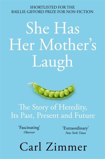 Knjiga She Has Her Mother's Laugh autora Carl Zimmer izdana 2019 kao meki uvez dostupna u Knjižari Znanje.