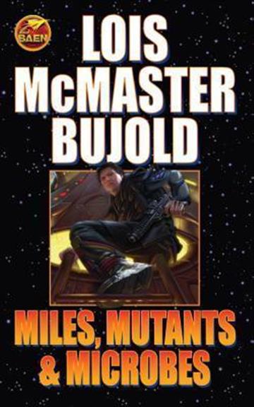 Knjiga Miles Mutants & Microbes autora Lois McMaster Bujold
So what
if he's a squat, malformed, weak-boned royal outcast? Miles Vorkosigan's
hyperactive intellect and relentless drive wins through time and again to save
 izdana 2008 kao meki uvez dostupna u Knjižari Znanje.