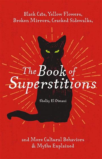 Knjiga Book Of Superstitions autora Shelby El Otmani izdana 2023 kao tvrdi uvez dostupna u Knjižari Znanje.