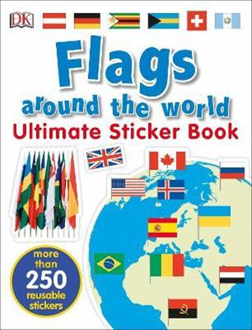 Knjiga Flags Around the World Ultimate Sticker Book autora DK izdana 2017 kao meki uvez dostupna u Knjižari Znanje.