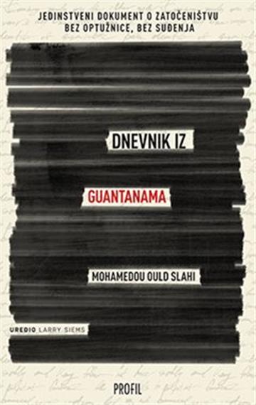 Knjiga Dnevnik iz Guantanama autora Mohamedou Ould Slahi izdana 2016 kao meki uvez dostupna u Knjižari Znanje.