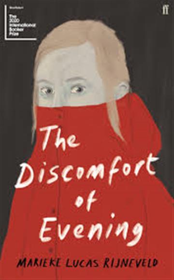 Knjiga The Discomfort of Evening autora Marieke Lucas Rijneveld izdana 2020 kao meki uvez dostupna u Knjižari Znanje.
