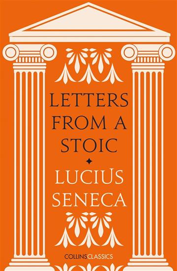 Knjiga Letters From a Stoic autora Lucius Seneca izdana 2021 kao meki uvez dostupna u Knjižari Znanje.