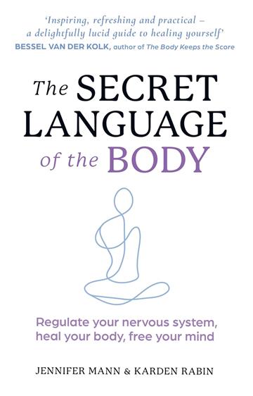 Knjiga Secret Language of the Body autora Jennifer Mann izdana 2024 kao meki uvez dostupna u Knjižari Znanje.