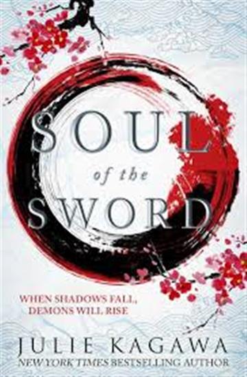 Knjiga Soul of the Sword autora Julie Kagawa izdana 2019 kao meki uvez dostupna u Knjižari Znanje.