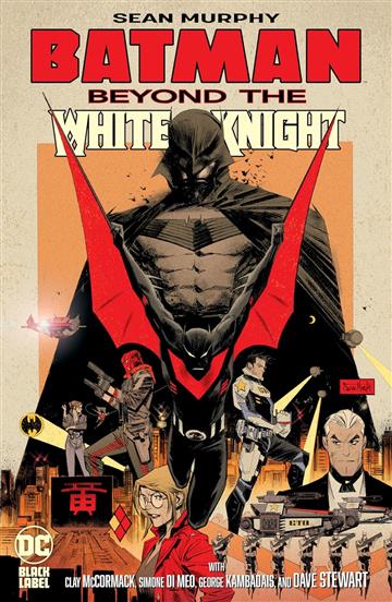 Knjiga Batman: Beyond the White Knight autora Sean Murphy izdana 2023 kao tvrdi dostupna u Knjižari Znanje.