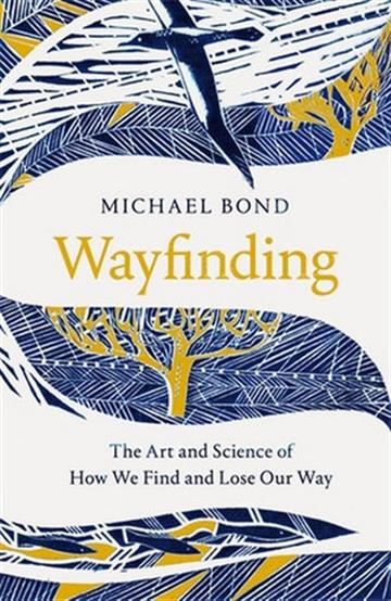Knjiga Wayfinding autora Michael Bond izdana 2020 kao meki uvez dostupna u Knjižari Znanje.