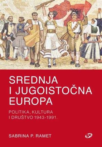 Knjiga Politika, kultura i društvo 1943-1991. autora Sabrina P. Ramet izdana 2024 kao tvrdi dostupna u Knjižari Znanje.