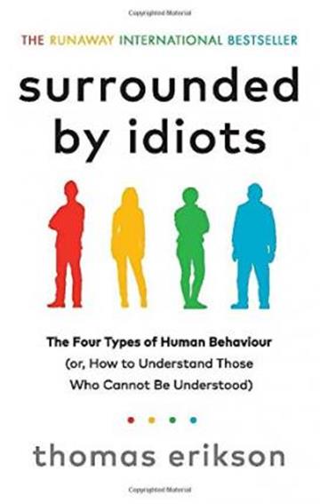 Knjiga Surrounded by Idiots autora Thomas Erikson izdana 2019 kao meki uvez dostupna u Knjižari Znanje.