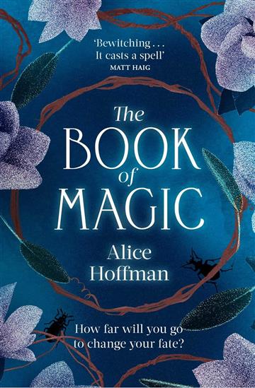 Knjiga Book of Magic autora Alice Hoffman izdana 2022 kao meki uvez dostupna u Knjižari Znanje.