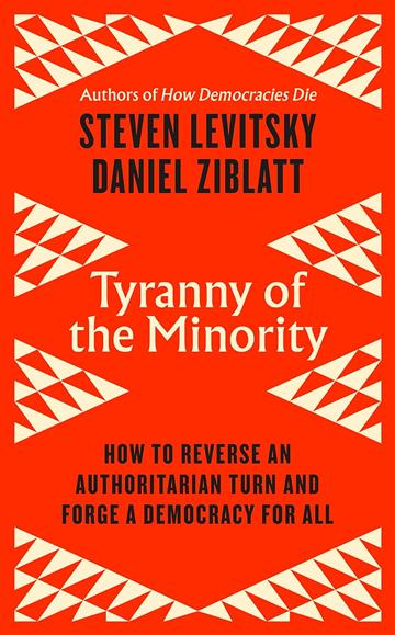 Knjiga Tyranny of the Minority autora Steven Levitsky, Daniel Ziblatt izdana 2023 kao meki uvez dostupna u Knjižari Znanje.