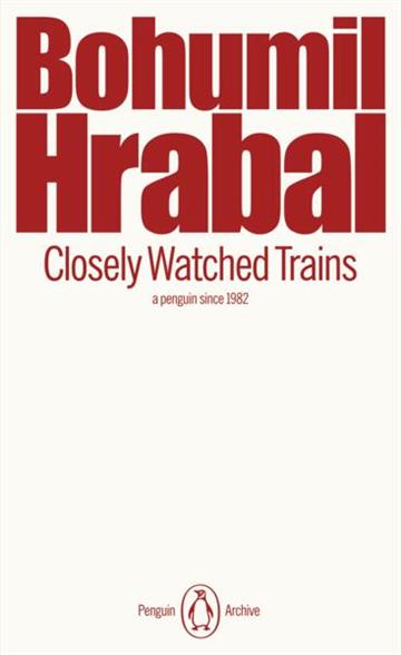 Knjiga Closely Watched Trains autora Bohumil Hrabal izdana 2025 kao meki uvez dostupna u Knjižari Znanje.