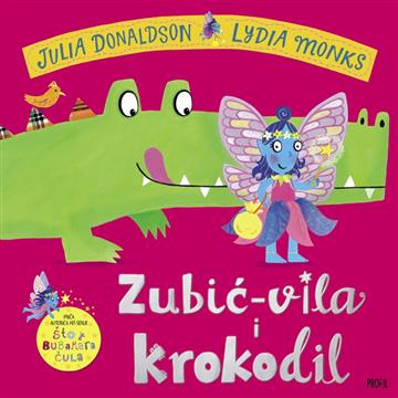 Knjiga Zubić-vila i krokodil autora Julija Donaldson izdana 2025 kao tvrdi uvez dostupna u Knjižari Znanje.