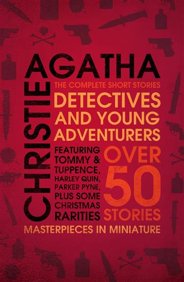 Knjiga Detectives And Young Adventurers: Complete Short Stories autora Agatha Christie izdana 2008 kao meki uvez dostupna u Knjižari Znanje.