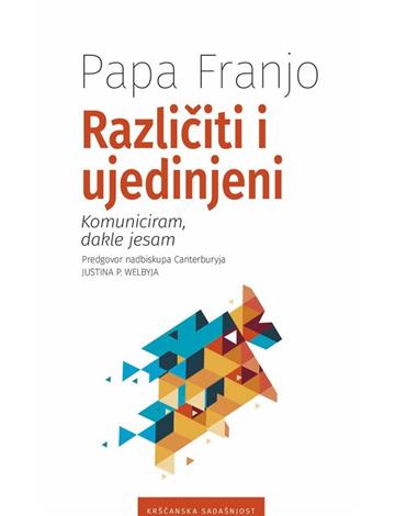 Knjiga Različiti i ujedinjeni autora Papa Franjo izdana 2021 kao tvrdi uvez dostupna u Knjižari Znanje.