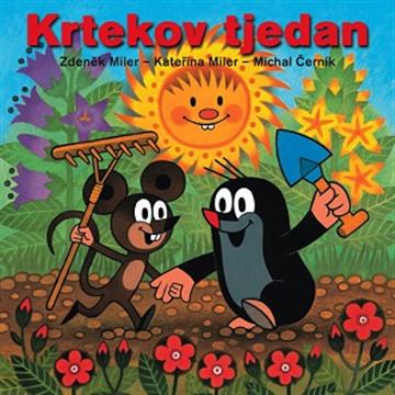 Knjiga Krtekov tjedan autora Michal Černik, Zdeněk Miler izdana 2014 kao tvrdi uvez dostupna u Knjižari Znanje.