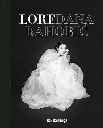 Knjiga Loredana Bahorić – 35 godina modnog stvaralaštva autora Iva Körbler, Nenad Korkut, Katarina Marić, Danica Dedijer izdana 2022 kao tvrdi uvez dostupna u Knjižari Znanje.