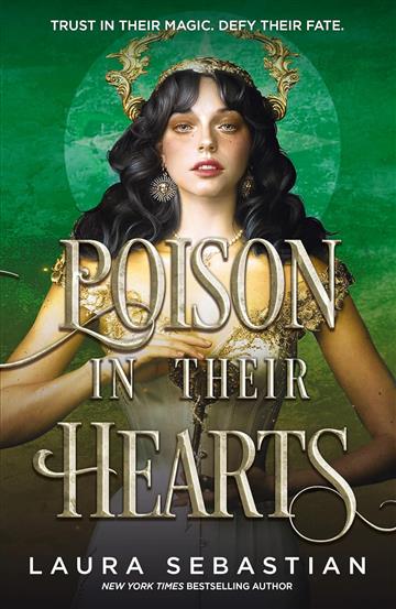 Knjiga Poison In Their Hearts autora Laura Sebastian izdana 2024 kao meki uvez dostupna u Knjižari Znanje.