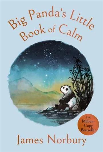 Knjiga Big Panda's Little Book of Calm autora James Norbury izdana 2026 kao tvrdi uvez dostupna u Knjižari Znanje.
