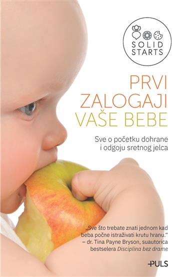 Knjiga Prvi zalogaji vaše bebe autora Solid Starts izdana 2025 kao meki uvez dostupna u Knjižari Znanje.