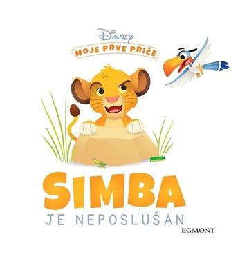 Knjiga Moje prve priče: Simba je neposlušan autora  izdana 2022 kao tvrdi uvez dostupna u Knjižari Znanje.