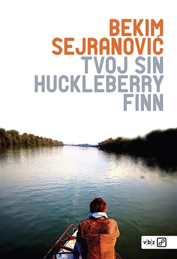 Knjiga Tvoj sin Huckleberry Finn autora Bekim Sejranović izdana 2015 kao meki uvez dostupna u Knjižari Znanje.